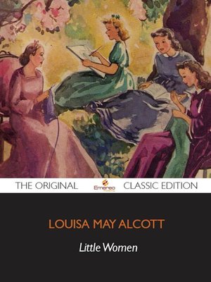 Little Women - The Original Classic Edition - ebook